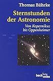 Image de Sternstunden der Astronomie: Von Kopernikus bis Oppenheimer (Beck'sche Reihe)