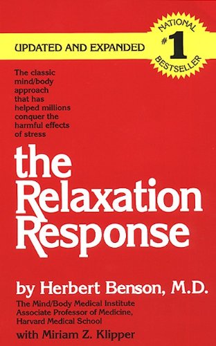 The Relaxation Response (English Edition) The Relaxation Response (English Edition)