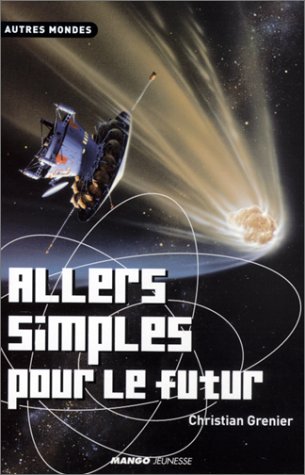 couverture de : Allers simples pour le futur