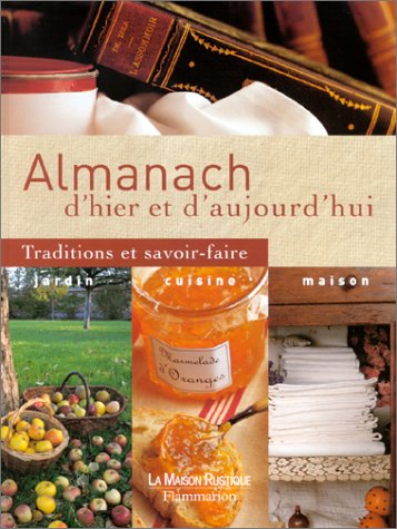Télécharger Almanach d'hier et d'aujourd'hui : Traditions et savoir-faire Livre PDF Gratuit