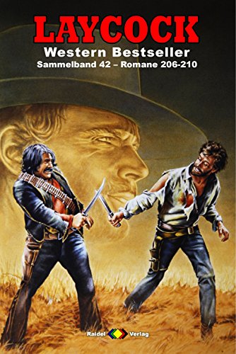 Laycock Western Sammelband 42 Romane 206 210 5 Western - 