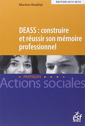 DEASS : construire et réussir son mémoire DEASS : construire et réussir son mémoire