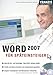 Word 2007 für Späteinsteiger: Ideal für Ein- und Umsteiger: Word 2007 einfach erklärt. Briefe und Texte schreiben und ansprechend gestalten. Eigene Fotokalender und Menükarten entwerfen by 