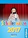 Schülerwitze 2017: Tages-Abreisskalender by 