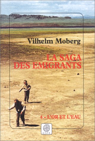 couverture de : L'or et l'eau. La saga des &eacute;migrants: Tome VI