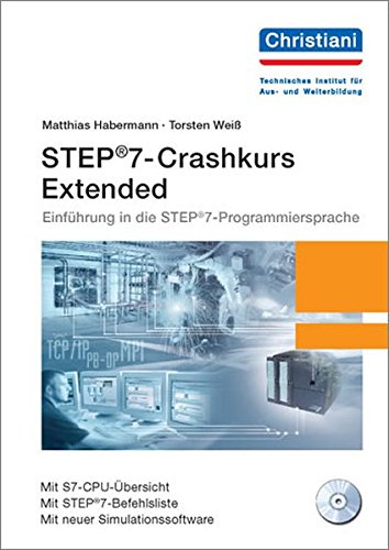 Download STEP®7-Crashkurs Extended: Einführung in die STEP®7-Programmiersprache Download STEP®7-Crashkurs Extended: Einführung in die STEP®7-Programmiersprache