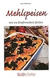 Image de Mehlspeisen wie zu Grossmutters Zeiten