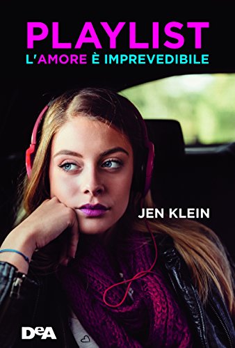 Playlist. L'amore è imprevedibile Playlist. L'amore è imprevedibile