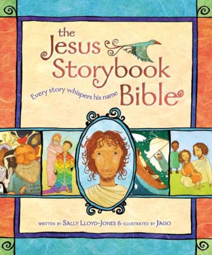 Download Jesus Storybook Bible: Every Story Whispers His Name