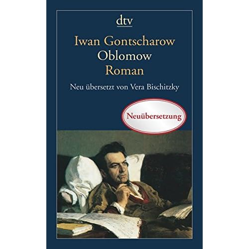 Oblomow: Roman in vier Teilen Oblomow: Roman in vier Teilen