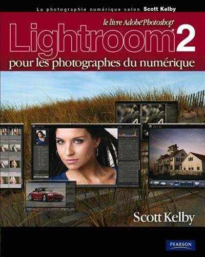 Download Lightroom 2 pour les photographes du numérique Download Lightroom 2 pour les photographes du numérique