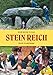 Stein-Reich: Eine Reise in das Reich der Steine by 