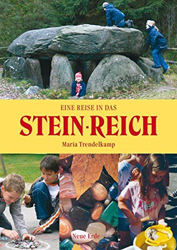 Stein-Reich: Eine Reise in das Reich der Steine