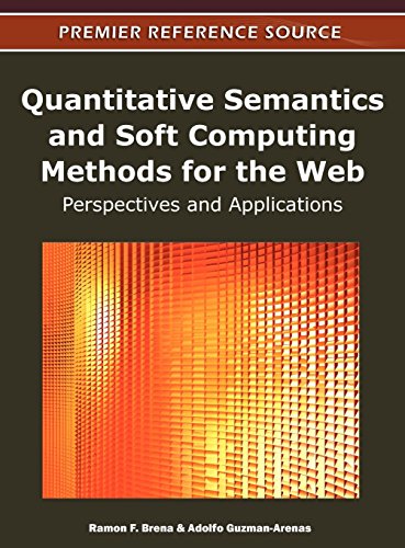 Quantitative Semantics and Soft Computing Methods for the Web: Perspectives and Applications