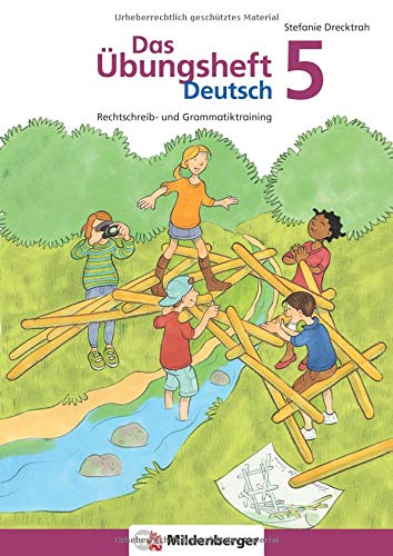 Das Übungsheft Deutsch 5: Rechtschreib- und Grammatiktraining