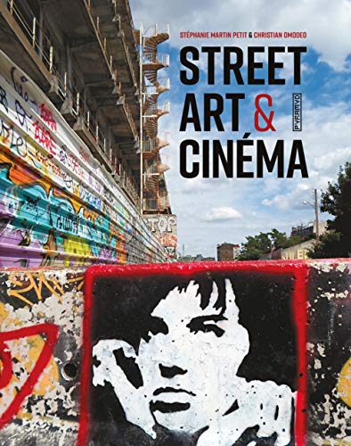 Télécharger Street art & cinéma PDF Ebook En Ligne