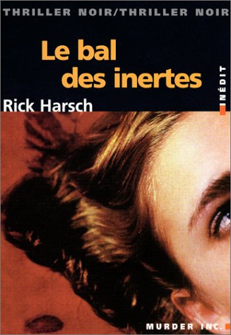 couverture de : BAL DES INERTES (LE)