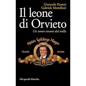 Il leone di Orvieto: Un uomo venuto dal nulla (Gli specchi)