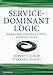 Service-Dominant Logic: Premises, Perspectives, Possibilities (English Edition) by 