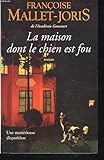 La Maison dont le chien est fou