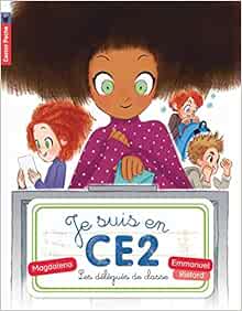 Je Suis En Ce2 Tome 2 Les Delegues De Classe Magdalena Ristord Emmanuel Livres Amazon Fr