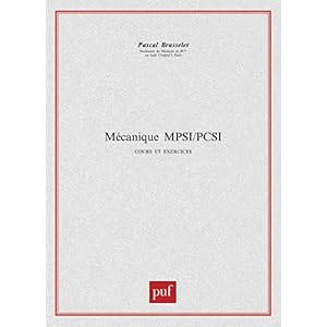 Mécanique MPSI - PCSI, 1ère année cours et exercices Livre en Ligne Mécanique MPSI - PCSI, 1ère année cours et exercices Livre en Ligne - Telecharger Ebook