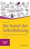 Die Kunst der Selbstführung: Was Führungskräfte über Resilienz wissen sollten (Haufe TaschenGuide 298) by 