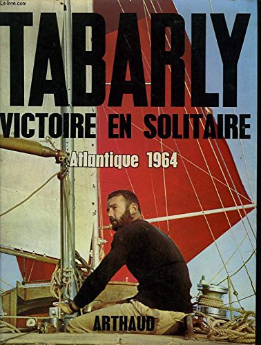 Download Victoire en solitaire. Atlantique 1964 Download Victoire en solitaire. Atlantique 1964