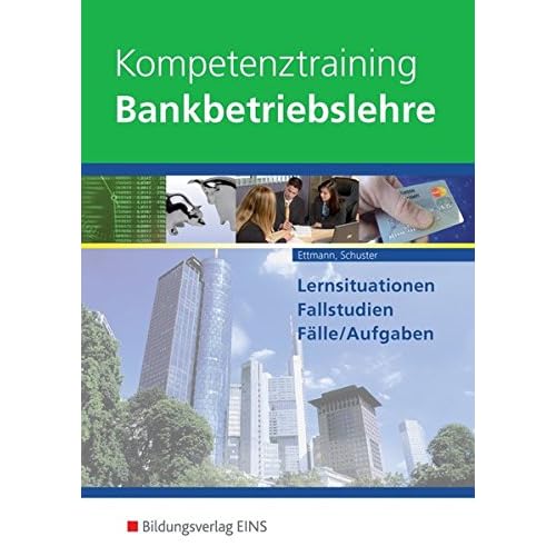 Pdf Kompetenztraining Bankbetriebslehre Kostenlos Download Bucher Online Lesen Herunterladen 52
