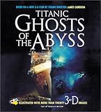 Titanic: Ghosts of the Abyss Titanic: Ghosts of the Abyss