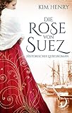 Bücher Neuerscheinungen 2022 - Die Rose von Suez von Kim Henry