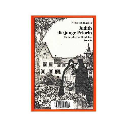 [PDF] Download Judith - die junge Priorin. Klosterleben im Mittelalter Kostenlos