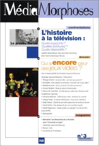 Mediamorphoses, numéro 3 2001 : Qui a encore peur des jeux videos ? gratuit Mediamorphoses, numéro 3 2001 : Qui a encore peur des jeux videos ? gratuit