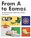Produktbild From A to Eames: A Visual Guide to Mid Century Modern Design