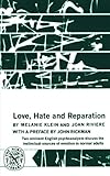 Love, Hate and Reparation Love, Hate and Reparation