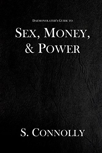 Sex, Money & Power (The Daemonolater's Guide Book 4) (English Edition)