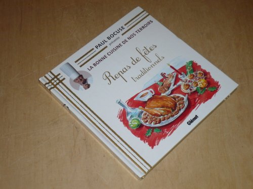 COLLECTION PAUL BOCUSE PRESENTE / LA BONNE CUISINE DE NOS TERROIRS VOL.16 / REPAS DE FÊTES TRADITIONNELS gratuit COLLECTION PAUL BOCUSE PRESENTE / LA BONNE CUISINE DE NOS TERROIRS VOL.16 / REPAS DE FÊTES TRADITIONNELS gratuit