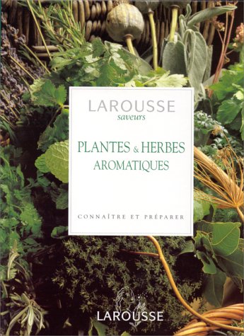 Download Plantes & herbes aromatiques. Connaître et préparer