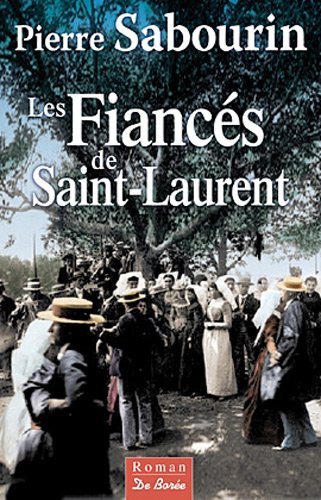 Les  Fiancés de Saint-Laurent