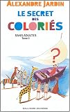 Image de Sans adultes, II : Le secret des Coloriés