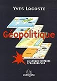 Géopolitique : La longue histoire d'aujourd'hui