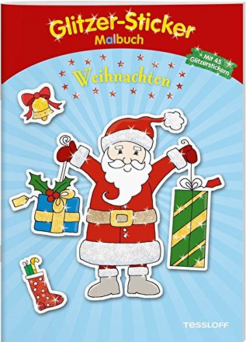 Download Glitzer-Sticker Malbuch Weihnachten: 45 glitzernde Sticker! (Malbücher und -blöcke)