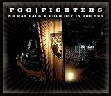No Way Back/Cold Day in the Su - Foo Fighters