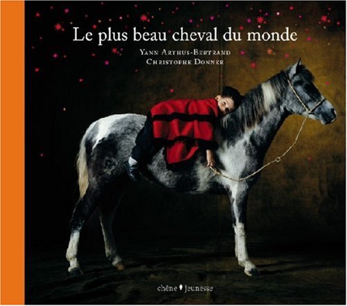 Télécharger Le plus beau cheval du monde Francais PDF