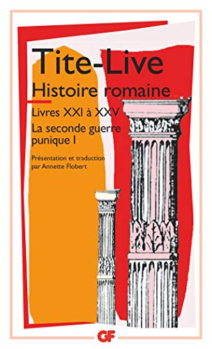 Télécharger La seconde guerre punique : Tome 1, Histoire Romaine, Livres XXI à XXV Livre eBook France
