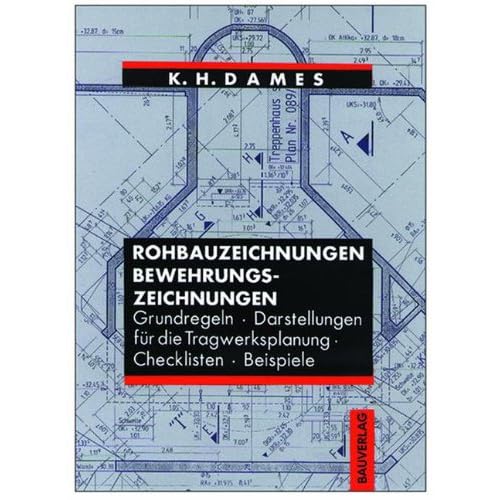 [PDF] Download Rohbauzeichnungen - Bewehrungszeichnungen: Grundregeln - Darstellungen für die Tragwerksplanung - Checklisten - Beispiele Kostenlos