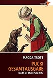 Pucki - Die Gesamtausgabe: Alle Bände 1 bis 12 (mit über 130 Illustrationen) by 