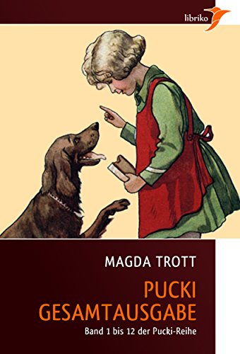Pucki - Die Gesamtausgabe: Alle Bände 1 bis 12 (mit über 130 Illustrationen)