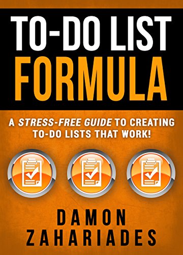 To-Do List Formula: A Stress-Free Guide To Creating To-Do Lists That Work! (English Edition)