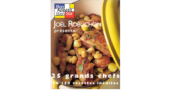 Amazon Fr Bon Appetit Bien Sur Tome 3 Robuchon Joel Livres